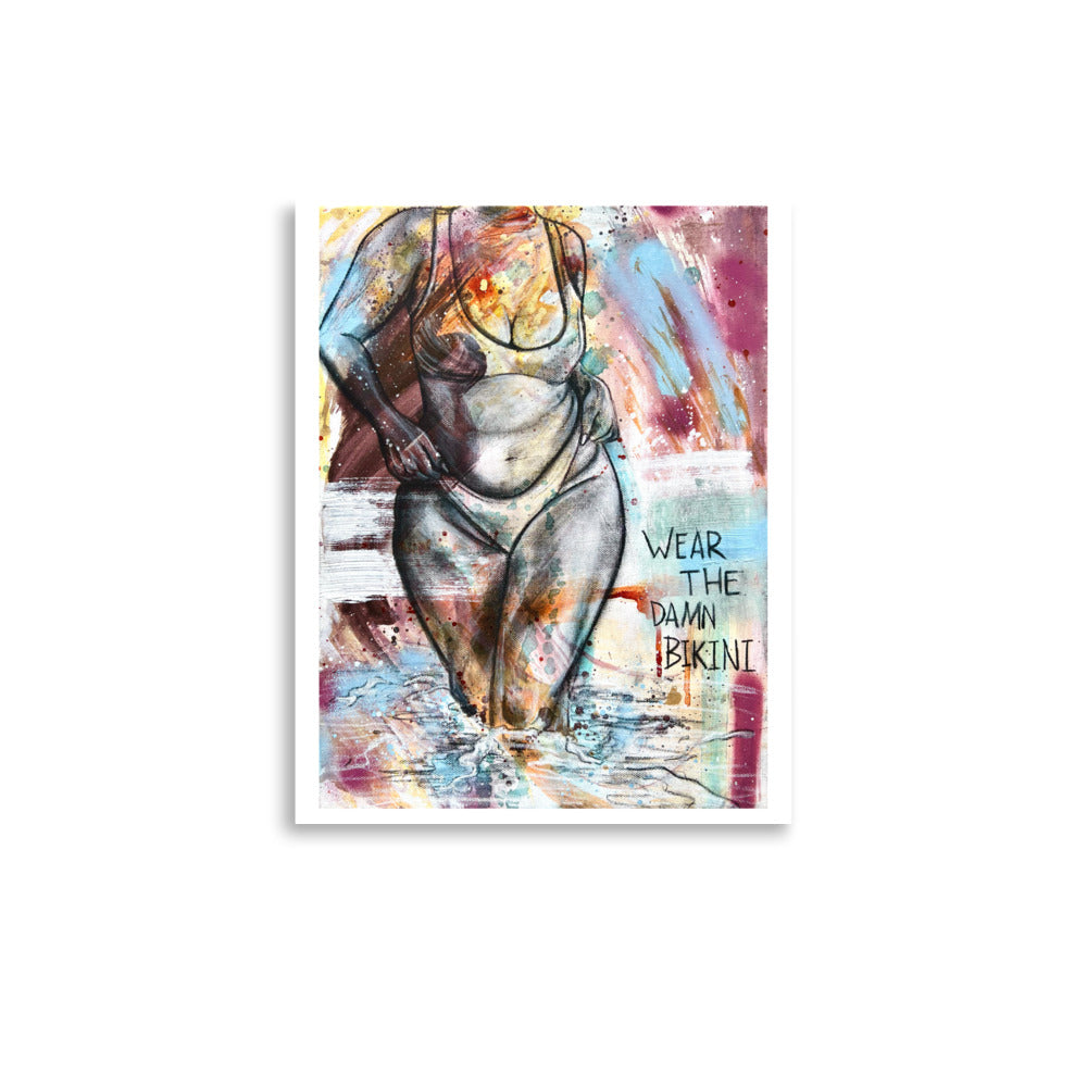 “Wear the Damn Bikini” Print